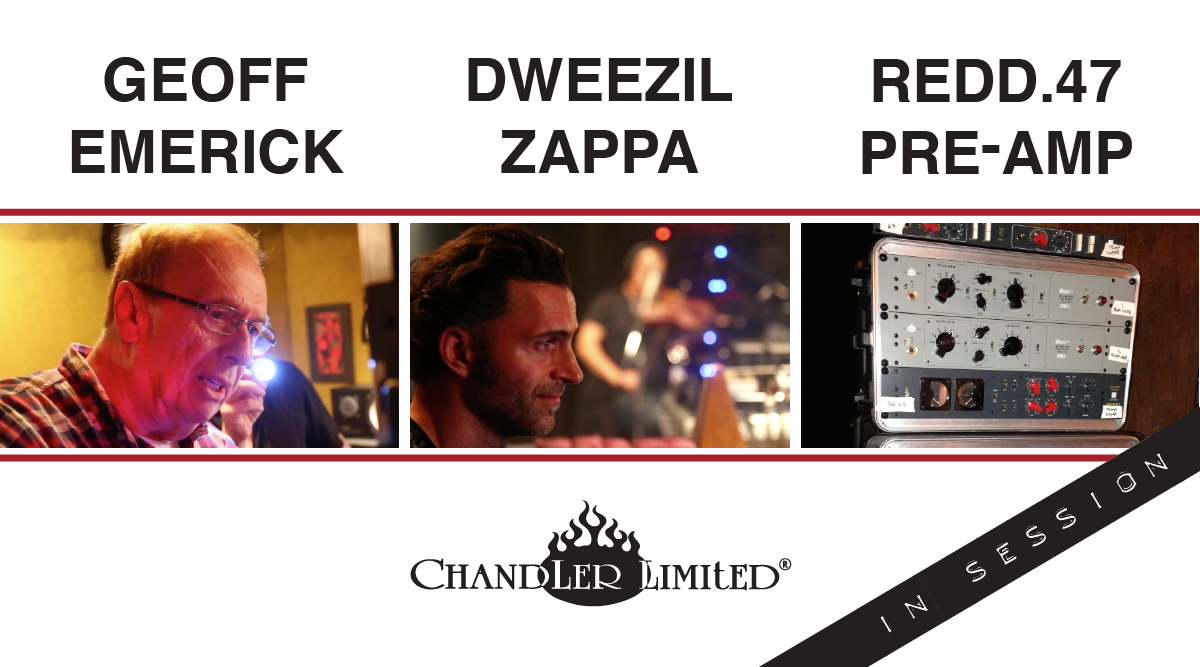 Beatles' engineer Geoff Emerick, Dweezil Zappa, Chandler Limited REDD.47 Pre Amp